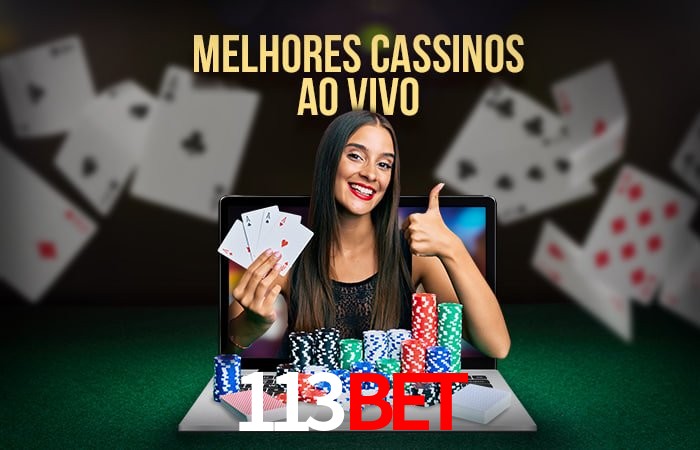 Descubra o Mundo do Cassino Online com 113bet